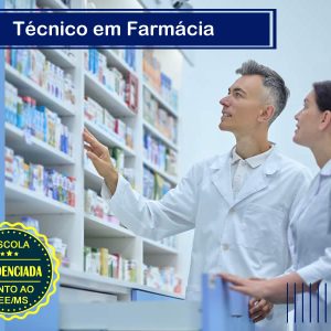 Técnico em Farmácia – EAD com momentos presenciais