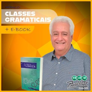 Na Ponta da Língua - CLASSES GRAMATICAIS - Módulo II